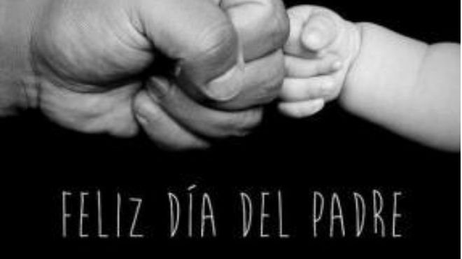 Tarjetas del Día del Padre: Imágenes, frases cortas y poemas - Unión EDOMEX