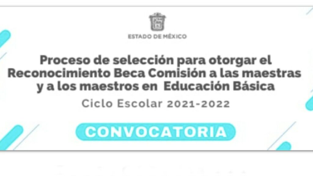 Convocatoria Beca Comisión a Maestros en Educación Básica 2021-2022 Foto: Especial