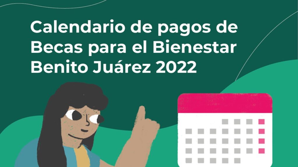 Becas Benito Juárez Edomex 2022. Calendario de pagos para este año Foto: Especial