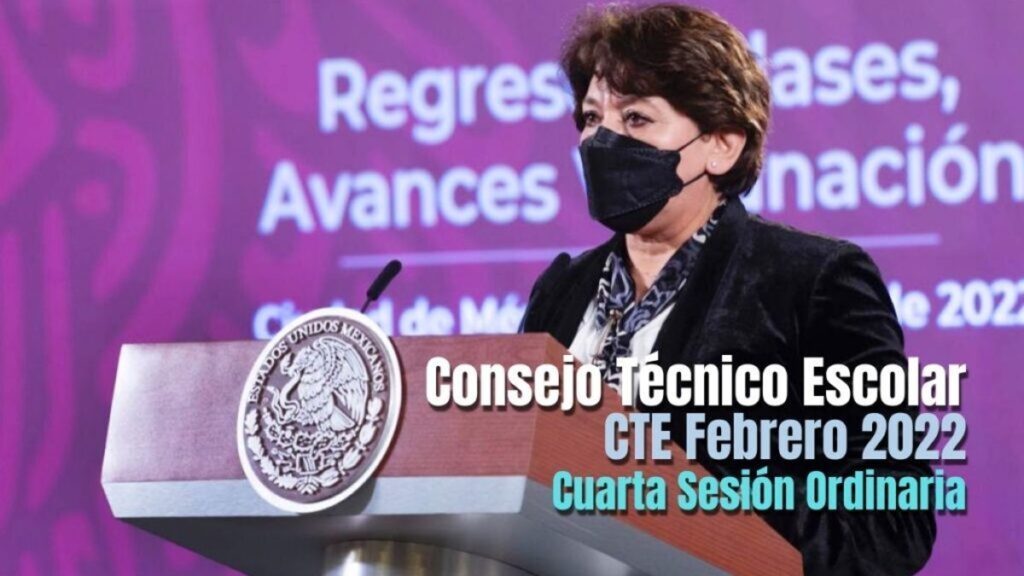 Docente: Video de Delfina Gómez para la cuarta sesión del CTE febrero 2022 Foto: Especial