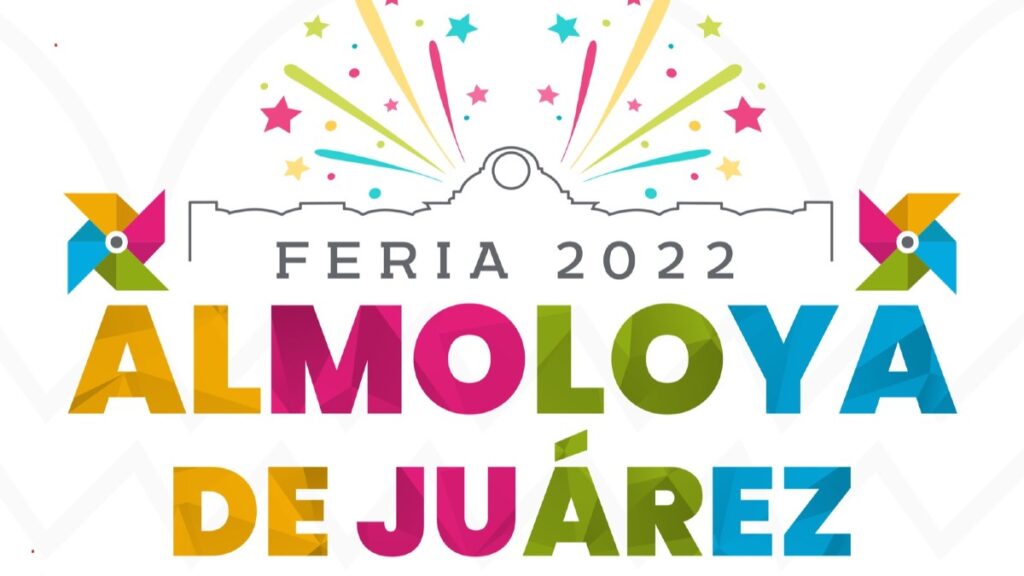 Feria Almoloya de Juárez 2022. Aquí esta el programa oficial Foto: Especial