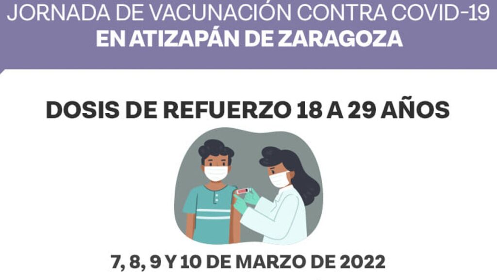 Sedes refuerzo vacuna Atizapán de Zaragoza 18 a 29 años Foto: Especial
