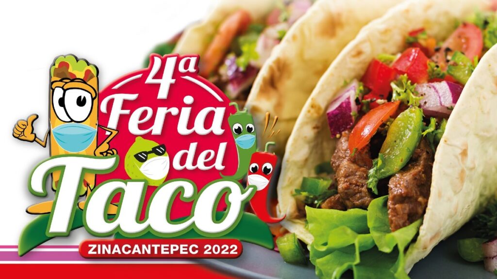 Feria del Taco Zinacantepec 2022. Fecha y programación oficial Foto: Especial