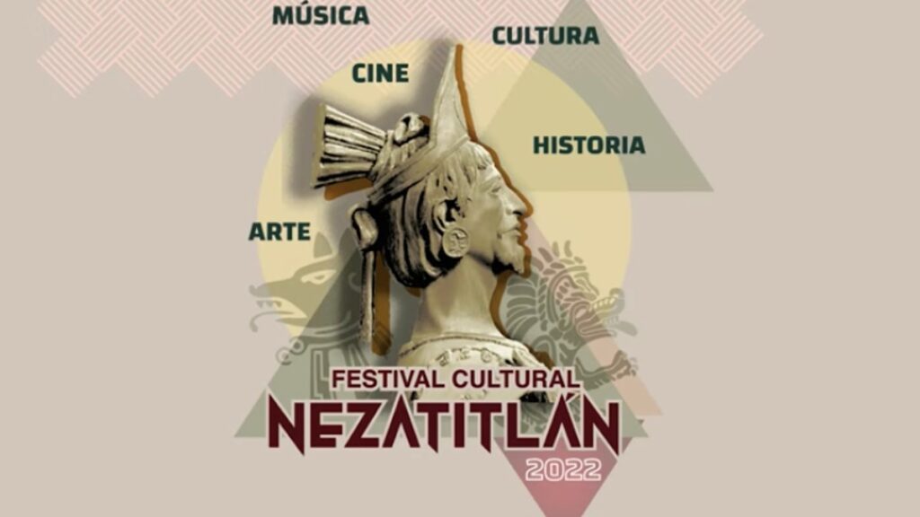 Festival Cultural Nezatitlán 2022. Fecha de inicio y programación oficial Foto: Especial