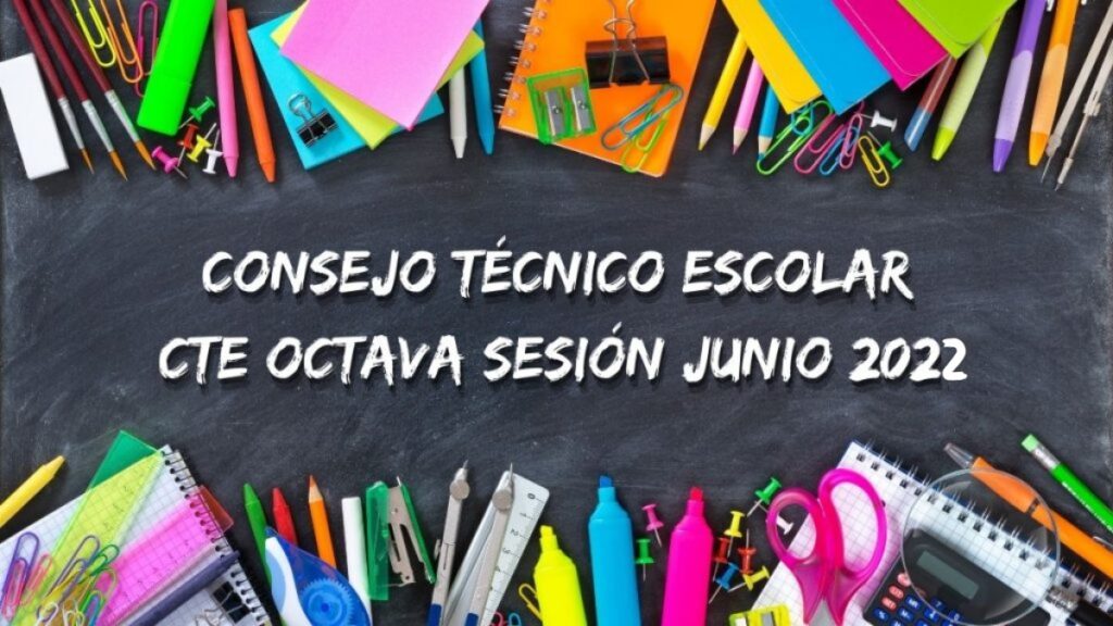 Guía octava sesión CTE junio 2022 | Consejo Técnico Escolar Estado de México Foto: Especial