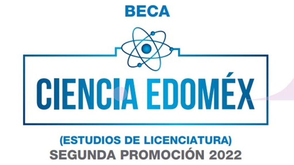 Beca Ciencia Edomex 2022. Registro, monto y resultados Foto: Especial