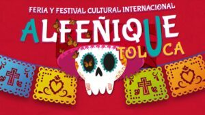 Feria del Alfeñique Toluca 2022. Checa las convocatorias abiertas Foto: Especial