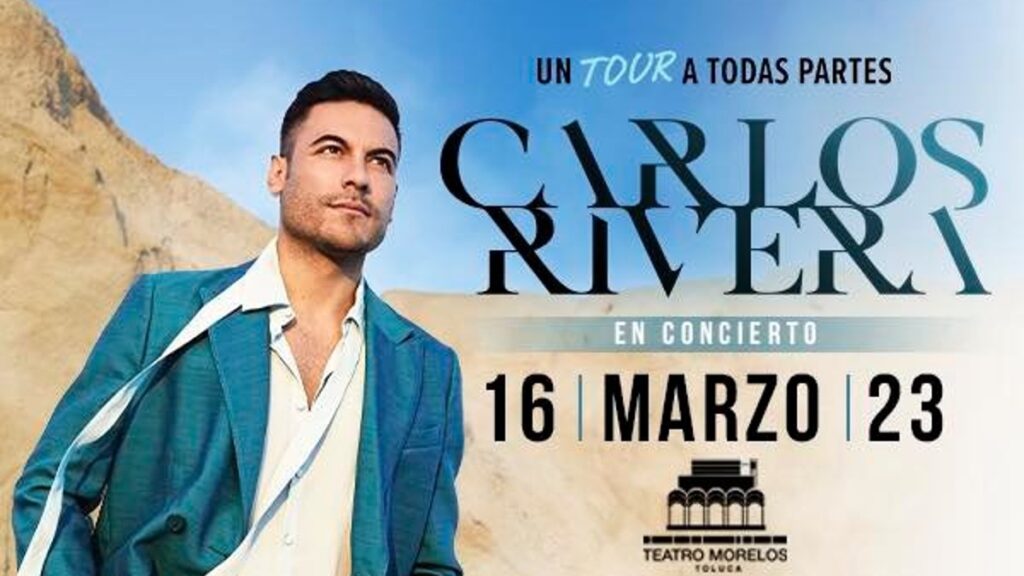 Carlos Rivera concierto Toluca 2023. ¿Cuándo salen los boletos y dónde los puedo comprar? Foto FB: Teatro Morelos