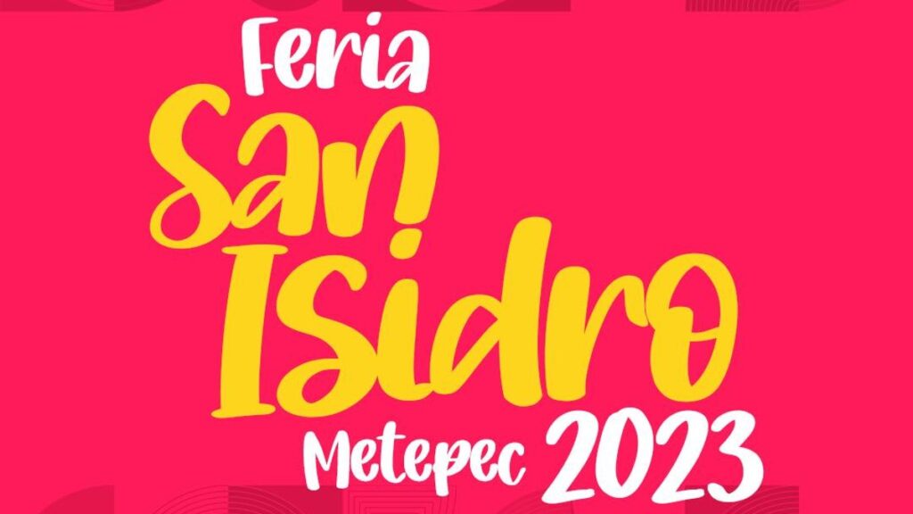 Feria San Isidro Metepec 2023. ¿Cuándo presentarán el cartel? Foto: Especial