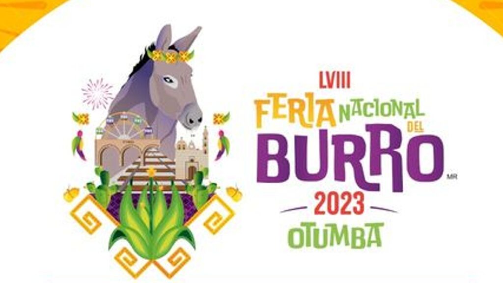 Feria del Burro 2023 Otumba. ¿Cuándo es y qué artistas se presentarán? Foto: Especial